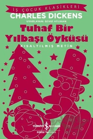 Tuhaf Bir Yılbaşı Öyküsü – Charles Dickens – İş Bankası Kültür Yayınları kitap kapağı