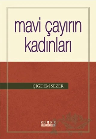 Mavi Çayırın Kadınları – Çiğdem Sezer – Heyamola Yayınları kitap kapağı