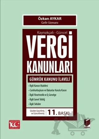Kaynakçalı-Güncel Vergi Kanunları – Özkan Aykar – Adalet Yayınevi kitap kapağı