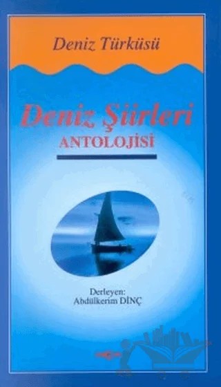 Deniz Şiirleri Antolojisi – Derleme – Akçağ Yayınları kitap kapağı