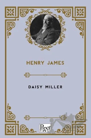 Daisy Miller – Henry James – Paper Books kitap kapağı