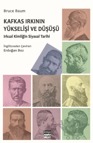 Kafkas Irkının Yükselişi ve Düşüşü – Bruce Baum – Koyu Siyah Kitap kitap kapağı