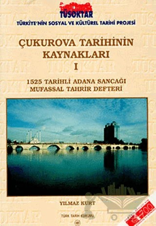 Çukurova Tarihinin Kaynakları 1 – Yılmaz Kurt – Türk Tarih Kurumu Yayınları kitap kapağı