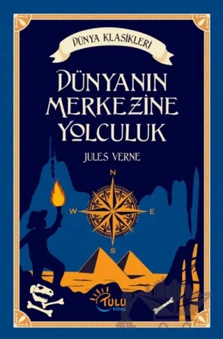 Dünyanın Merkezine Yolculuk – Jules Verne – Tulu Kitap kitap kapağı
