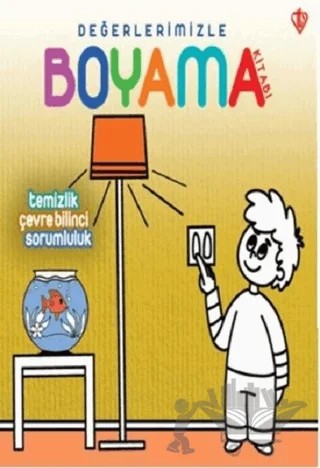 Temizlik Çevre Bilinci Sorumluluk - Değerlerimizle Boyama Kitabı – Arzu Akgün – Türkiye Diyanet Vakfı Yayınları kitap kapağı