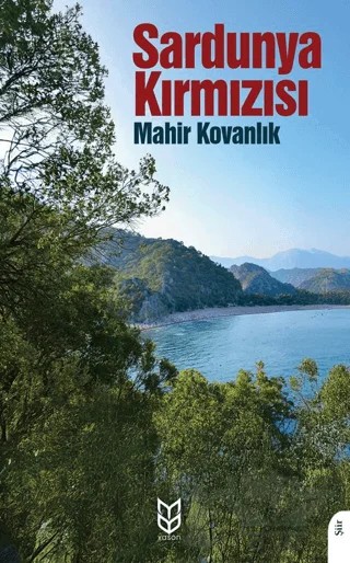 Sardunya Kırmızısı – Mahir Kovanlık – Dorlion Yayınları kitap kapağı