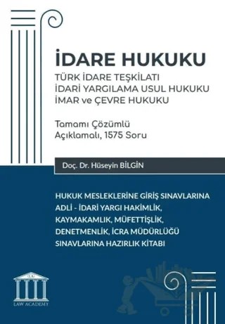 İdare Hukuku - Türk İdare Teşkilatı, İdari Yargılama Usul Hukuku, İmar ve Çevre Hukuku – Hüseyin Bilgin – Adalet Yayınevi kitap kapağı