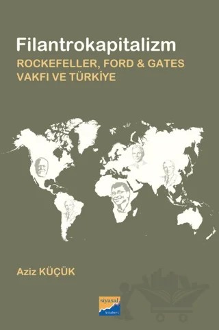 Filantrokapitalizm – Aziz Küçük – Siyasal Kitabevi kitap kapağı