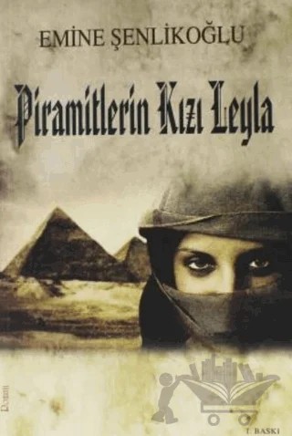 Piramitlerin Kızı Leyla – Emine Şenlikoğlu – Mektup Yayınları kitap kapağı