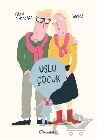 Uslu Çocuk – Fran Pintadera – Uçanbalık Yayıncılık kitap kapağı