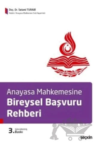 Anayasa Mahkemesine Bireysel Başvuru Rehberi – Selami Turabi – Seçkin Yayıncılık kitap kapağı