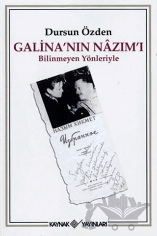 Galina’nın Nazım’ı – Dursun Özden – Kaynak Yayınları kitap kapağı