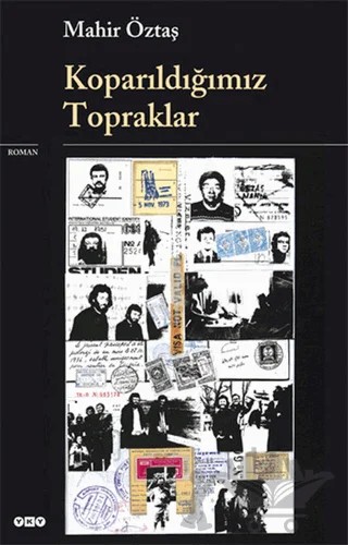 Koparıldığımız Topraklar – Mahir Öztaş – Yapı Kredi Yayınları kitap kapağı