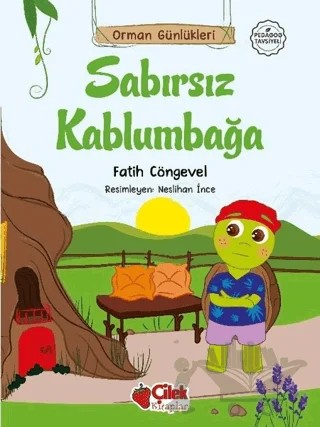 Sabırsız Kaplumbağa – Fatih Cöngevel – Çilek Kitaplar kitap kapağı