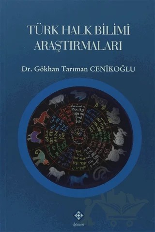 Türk Halk Bilimi Araştırmaları – Gökhan Tarıman Cenikoğlu – Kömen Yayınları kitap kapağı