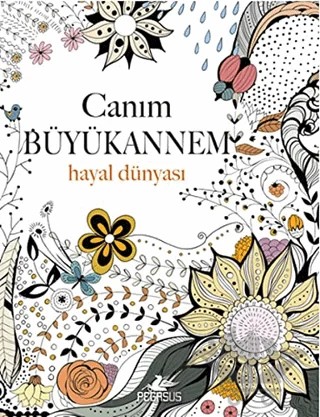 Canım Büyükannem: Hayal Dünyası – Christina Rose – Pegasus Yayınları kitap kapağı