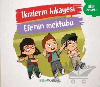 İkizlerin Hikayesi - Efe'nin Mektubu – Kolektif – Yeşilay Yayınları kitap kapağı