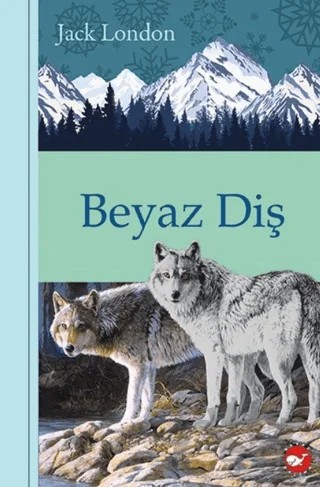 Beyaz Diş – Jack London – Beyaz Balina Yayınları kitap kapağı