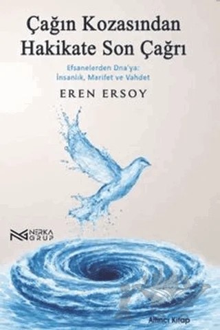 Çağın Kozasından Hakikate Son Çağrı - 6. Kitap – Eren Ersoy – Nerka Grup kitap kapağı