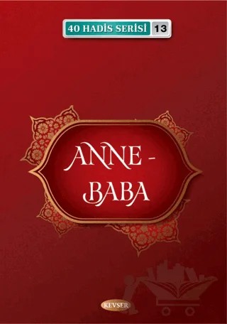 Anne - Baba – Musa Aydın – Kevser Yayınları kitap kapağı
