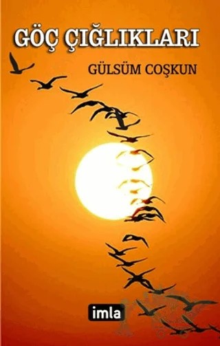 Göç Çığlıkları – Gülsüm Coşkun – İmla Kitap kitap kapağı