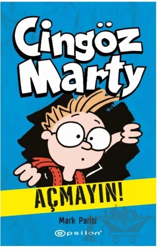 Cingöz Marty 1 - Açmayın! – Mark Parisi – Epsilon Yayınevi kitap kapağı