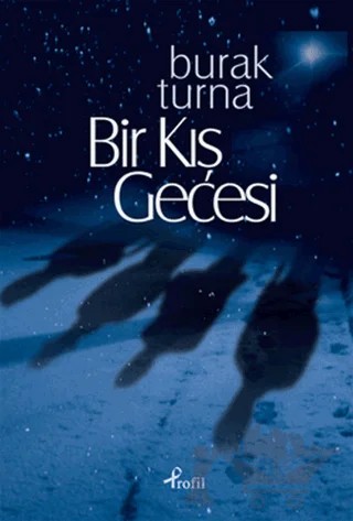 Bir Kış Gecesi – Burak Turna – Profil Kitap kitap kapağı