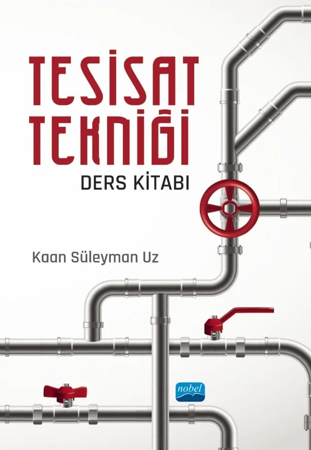 Tesisat Tekniği Ders Kitabı – Kaan Süleyman Uz – Nobel Akademik Yayıncılık kitap kapağı