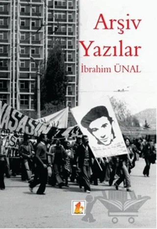 Arşiv Yazılar – İbrahim Ünal – Babek Yayınları kitap kapağı