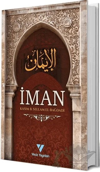 İman – Kasım B. Sellam El-Bağdadi – Veciz Yayınları kitap kapağı