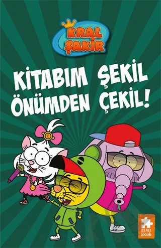 Kral Şakir 16 - Kitabım Şekil Önümden Çekil! – Varol Yaşaroğlu – Eksik Parça Yayınları kitap kapağı