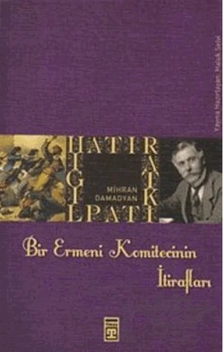 Bir Ermeni Komitecinin İtirafları – Mihran Damadyan – Timaş Yayınları kitap kapağı