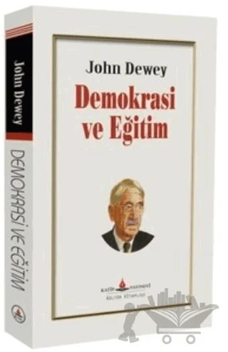 Demokrasi ve Eğitim – John Dewey – Katip Yayınları kitap kapağı