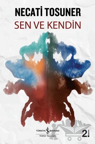 Sen ve Kendin – Necati Tosuner – İş Bankası Kültür Yayınları kitap kapağı