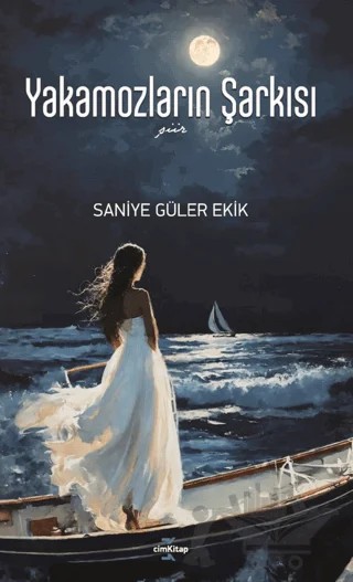 Yakamozların Şarkısı – Saniye Güler Ekik – cimKitap kitap kapağı