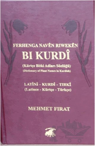 Ferhenga Nave Riwekan Bi Kurdi - Latini, Kurdi, Tırki – Mehmet Fırat – Sitav Yayınevi kitap kapağı