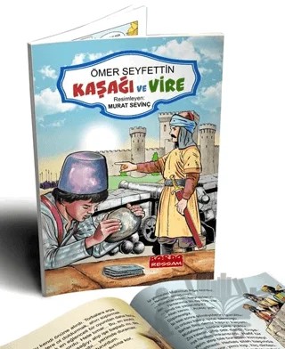 Ömer Seyfettin Hikayeleri Kaşağı ve Vire (Renkli Resimli 1. ve 2. Sınıflara - 6+Yaş) – Ömer Seyfettin – Bordo Ressam kitap kapağı