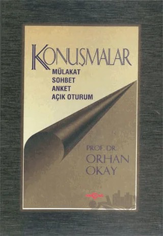 Konuşmalar Mülakat-Sohbet-Anket-Açık Oturum – M. Orhan Okay – Akçağ Yayınları kitap kapağı