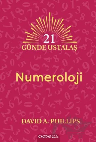 21 Günde Ustalaş Numeroloji – David A. Phillips – Omega kitap kapağı