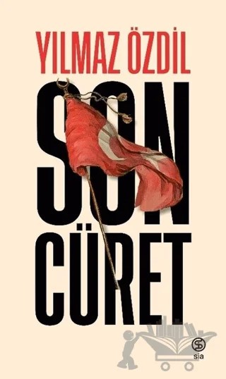 Son Cüret – Yılmaz Özdil – Sia Kitap kitap kapağı