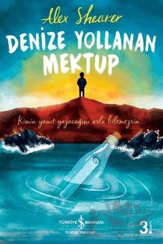 Denize Yollanan Mektup – Alex Shearer – İş Bankası Kültür Yayınları kitap kapağı