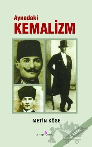 Aynadaki Kemalizm – Metin Köse – Erguvan Yayınevi kitap kapağı