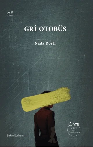 Gri Otobüs – Nada Dosti – Uzam Yayınları kitap kapağı