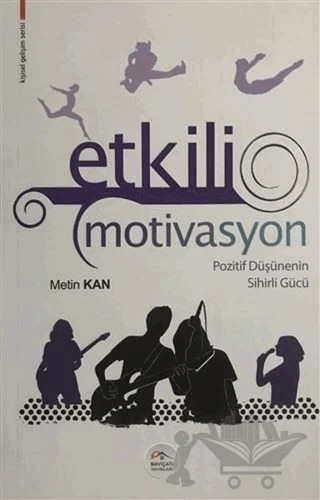 Etkili Motivasyon – Metin Kan – Maviçatı Yayınları kitap kapağı