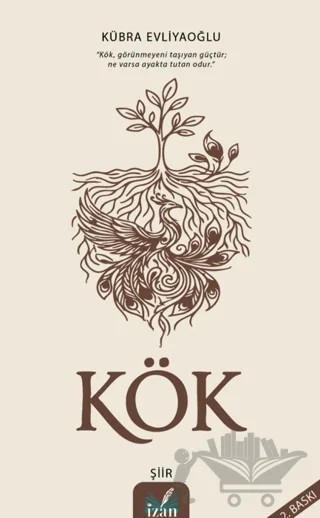 Kök – Kübra Evliyaoğlu – İzan Yayıncılık kitap kapağı