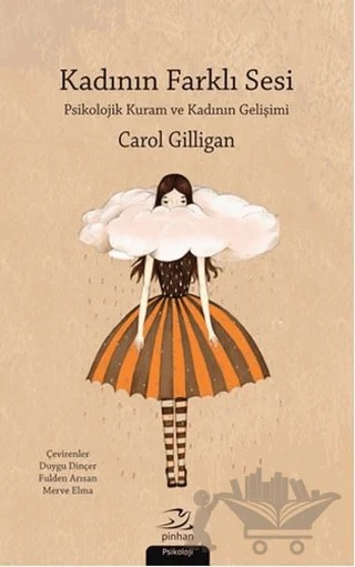 Kadının Farklı Sesi – Carol Gilligan – Pinhan Yayıncılık kitap kapağı