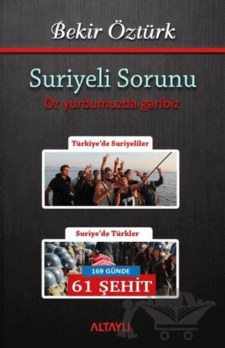 Suriyeli Sorunu – Bekir Öztürk – Altaylı Yayınları kitap kapağı
