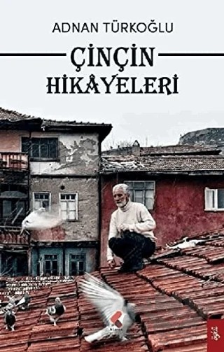 Çinçin Hikayeleri – Adnan Türkoğlu – Klaros Yayınları kitap kapağı