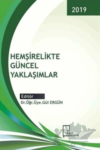 Hemşirelikte Güncel Yaklaşımlar – Kolektif – Gece Akademi kitap kapağı