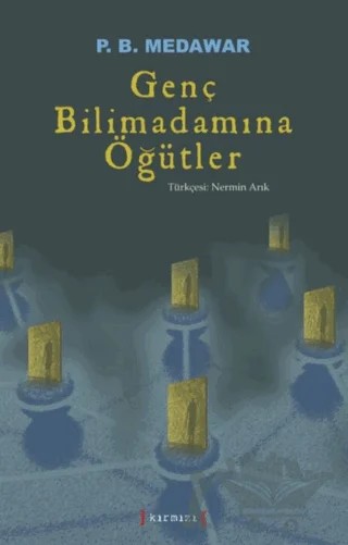 Genç Bilimadamına Öğütler – Peter Brian Medawar – Kırmızı Yayınları kitap kapağı